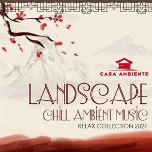 VA - Landscape: Chill Ambient Music