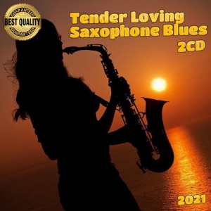  VA - Tender Loving Saxophone Blues (2CD)