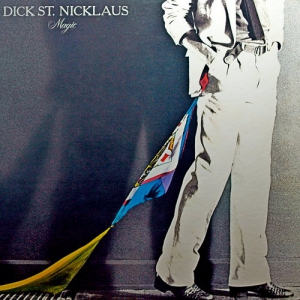 Dick St. Nicklaus - Magic