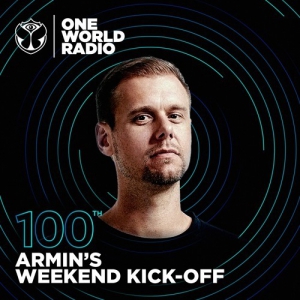 Armin van Buuren - One World Radio Armin's Weekend Kick-Off 100 (Extended Special)