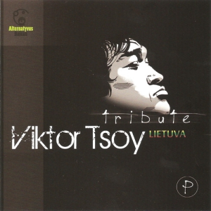 VA -    / Viktor Tsoy Tribute Lietuva