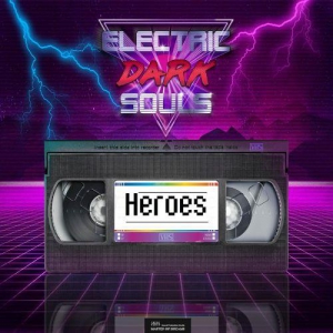 Electric Dark Souls - Heroes