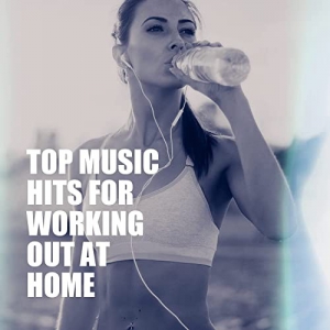 VA - Top Music Hits for Working Out At Home