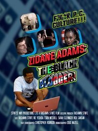  Зидан Адамс: Чёрный Блоггер