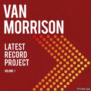Van Morrison - Latest Record Project Volume I