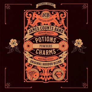 James Counts Band - Potions, Powders & Charms