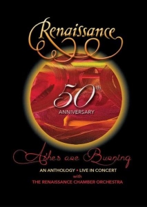 Renaissance - 50th Anniversary - Ashes Are Burning: An Anthology - Live In Concert