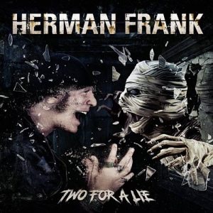 Herman Frank (ex-Accept) - Two for a Lie