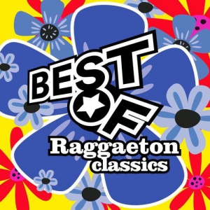 VA - Best Of Raggaeton Classics
