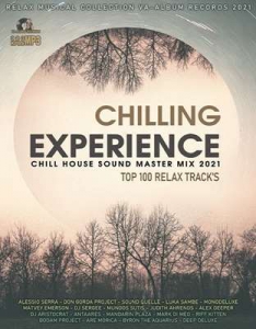 VA - Chilling Experience: Chill House Sound Mix