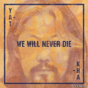 Yat-Kha (-) - We Will Never Die