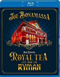 Joe Bonamassa - Now Serving - Royal Tea Live From The Ryman