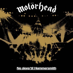Motorhead - No Sleep 'Til Hammersmith (Live)