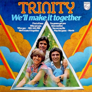 Trinity - We'll Make It Together