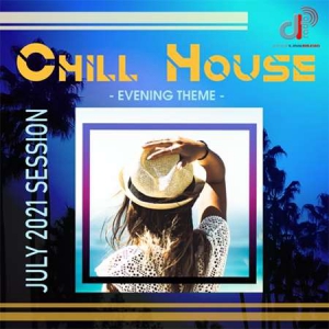 VA - Chill House: Evening Theme