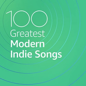 VA - 100 Greatest Modern Indie Songs