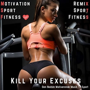 Motivation Sport Fitness & Remix Sport Workout - Kill Your Excuses