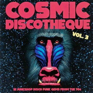 VA - Cosmic Discotheque - 12 Junkshop Disco Funk Gems From The 70s