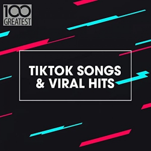 VA - 100 Greatest TikTok Songs & Viral Hits
