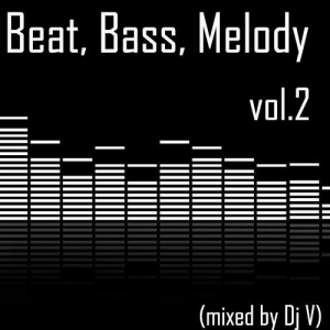 VA - Beat, Bass, Melody vol.2 (mixed by Dj V)