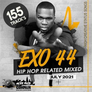 VA - EXO 44: Hip Hop Related Mixed