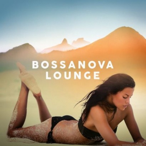 V.A. - Bossanova Lounge