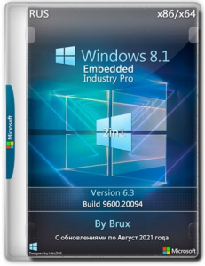 Windows 8.1 6.3 (9600.20094) Embedded Industry Pro (2in1) x86+x64 by Brux [Ru]