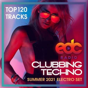 VA - EDC Clubbing Techno: Summer Electro Set