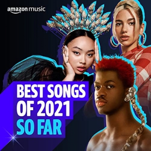 VA - Best Songs of 2021 So Far