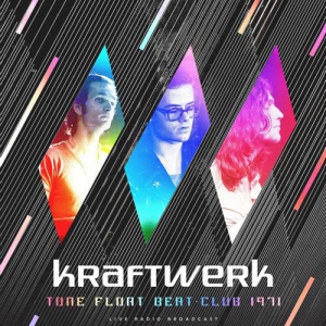 Kraftwerk - Tone Float Beat-Club 1971