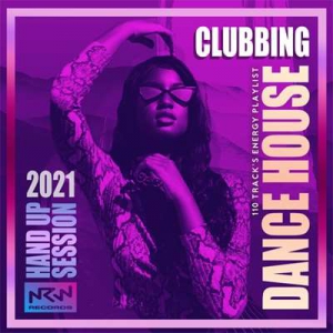 VA - Clubbing Dance House: Energy Playlist