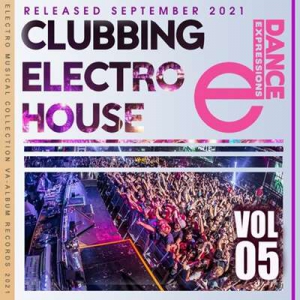VA - Clubbing Electro House (Vol.05)