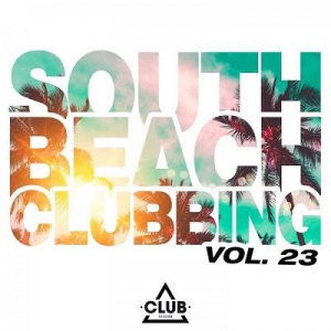 VA - South Beach Clubbing Vol. 23
