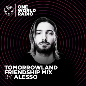 Alesso - Tomorrowland Friendship Mix (2021-10-07)