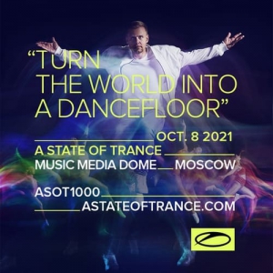 VA - A State Of Trance Festival 1000, Music Media Dome Moscow, Russia (2021-10-08)