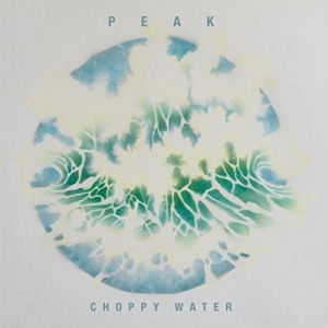 Peak - Choppy Water