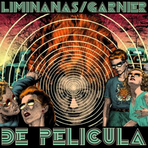 The Liminanas - De Pelicula