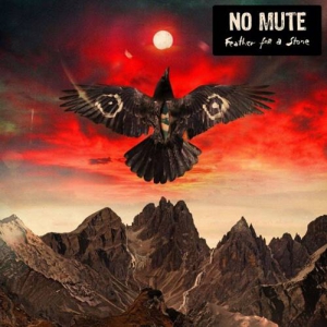 No Mute - Feather for a Stone