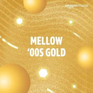VA - Mellow 00s Gold