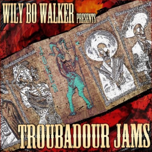 VA - Wily Bo Walker Presents Troubadour Jams [2CD, Deluxe]