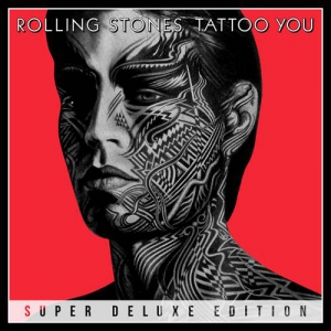 The Rolling Stones - Tattoo You [40th Anniversary, Super Deluxe Edition, Remastered]