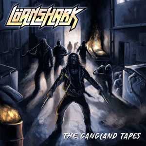 Loanshark - The Gangland Tapes [Compilation]