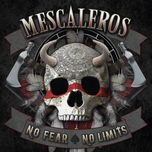 Mescaleros - No Fear, No Limits