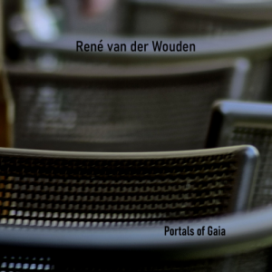 Rene van der Wouden - Portals Of Gaia