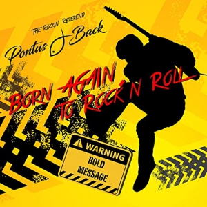 Pontus J. Back - Born Again To Rock 'N Roll