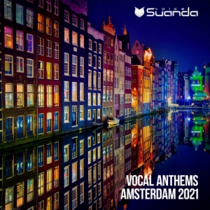 VA - Vocal Anthems Amsterdam 2021