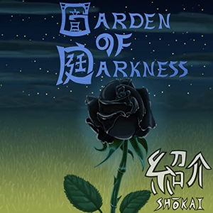 Garden Of Darkness - Shokai