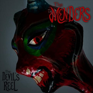 The Menders - The Devil's Reel