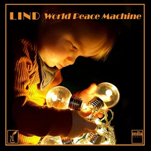 Lind - World Peace Machine