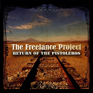The Freelance Project - Return Of The Pistoleros
